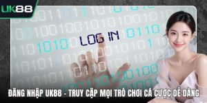 Đăng Nhập UK88 - Truy Cập Mọi Trò Chơi Cá Cược Dễ Dàng