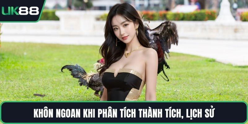 Khôn ngoan khi phân tích thành tích, lịch sử